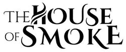 The House Of Smoke